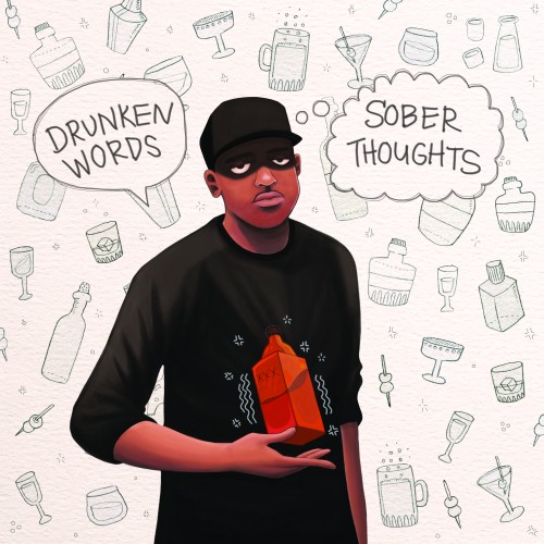 Drunken Words, Sober Thoughts