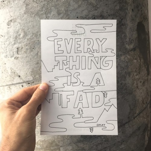 Everything is a Fad